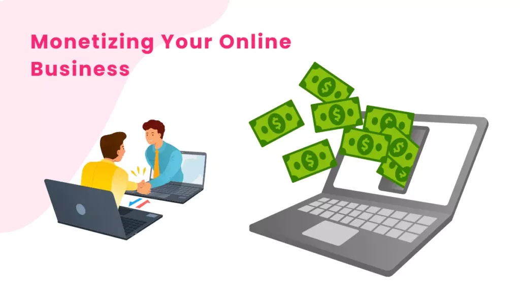 Monetizing Your Online Business